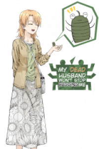 Dead Husband Won't Stop Bugging Me