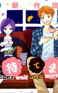 I Can't Wait Until Tomorrow Comes!