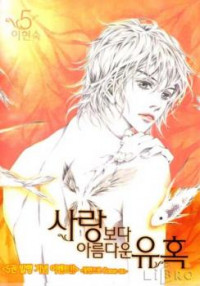 Seduction More Beautiful Than Love