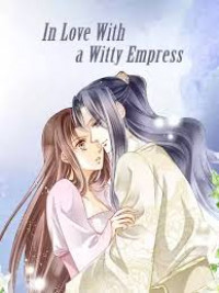 In Love with a Witty Empress