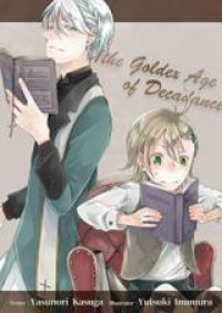 The Golden Age of Decadence